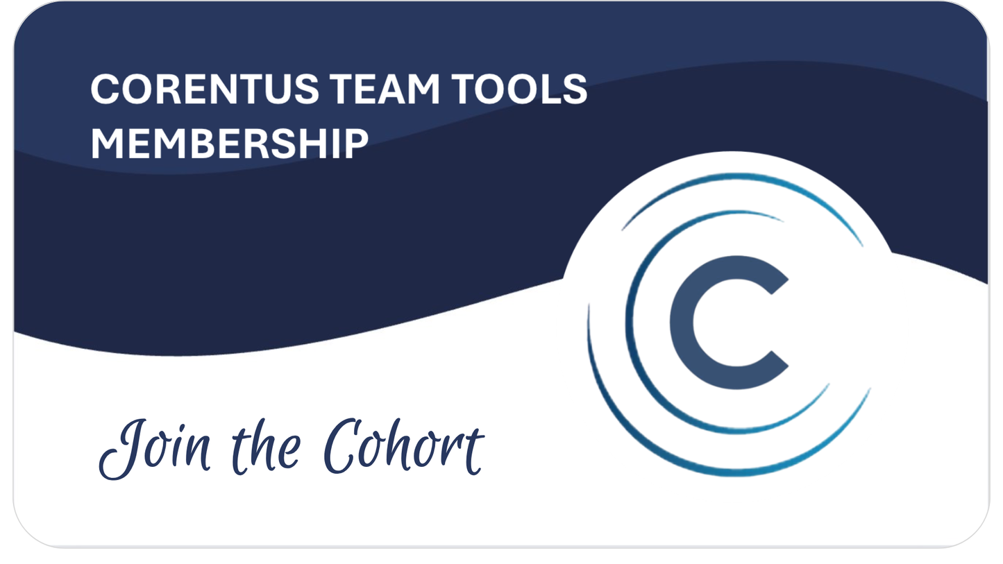 Corentus Team Tools Membership | Join the Cohort!!